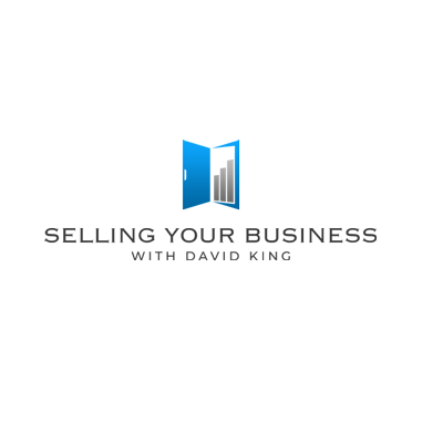 Selling Your Business With David King