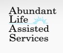 ABUNDANT LIFE ASSISTED SERVICES